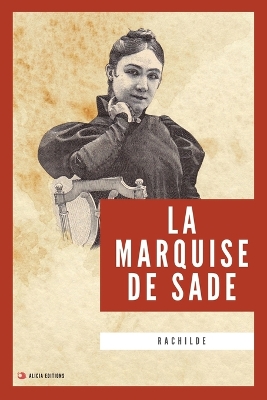 Marquise de Sade: Nouvelle édition en larges caractères Large type / large print edition