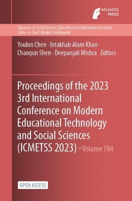 Proceedings of the 2023 3rd International Conference on Modern Educational  Technology and Social Sciences (ICMETSS 2023)