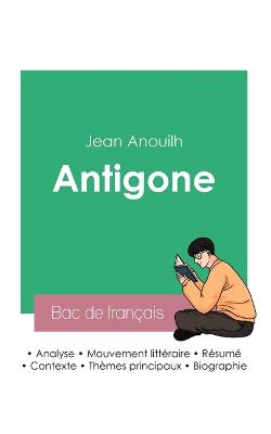 Réussir son Bac de français 2023: Analyse de la pièce Antigone de Jean Anouilh