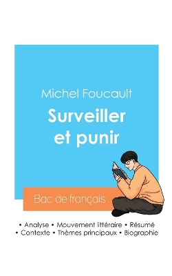 Réussir son Bac de philosophie 2024: Analyse de l'essai Surveiller et punir de Michel Foucault