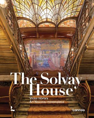 Solvay House: Victor Hortas Art Nouveau Masterpiece