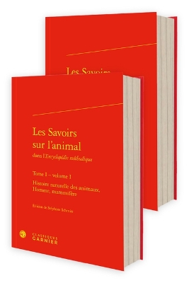 Les Savoirs Sur l'Animal - Tome I Annotated edition