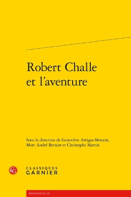 Robert Challe Et l'Aventure