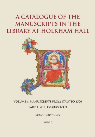Catalogue of the Manuscripts in the Library at Holkham Hall