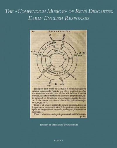 Compendium Musicae of Rene Descartes: Early English Responses