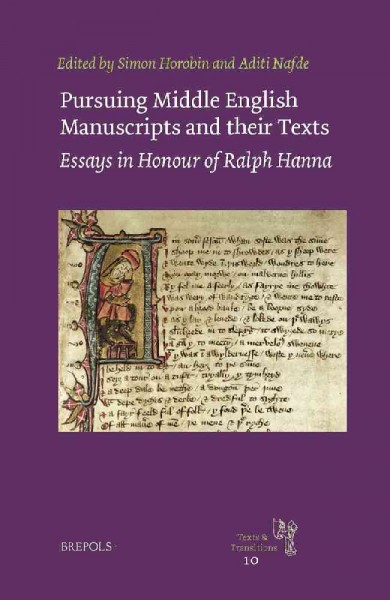 Pursuing Middle English Manuscripts and their Texts: Essays in Honour of Ralph Hanna