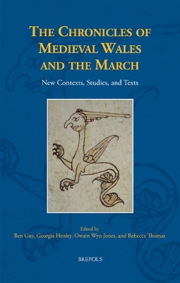 Chronicles of Medieval Wales and the March: New Contexts, Studies, and Texts