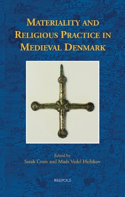 Materiality and Religious Practice in Medieval Denmark