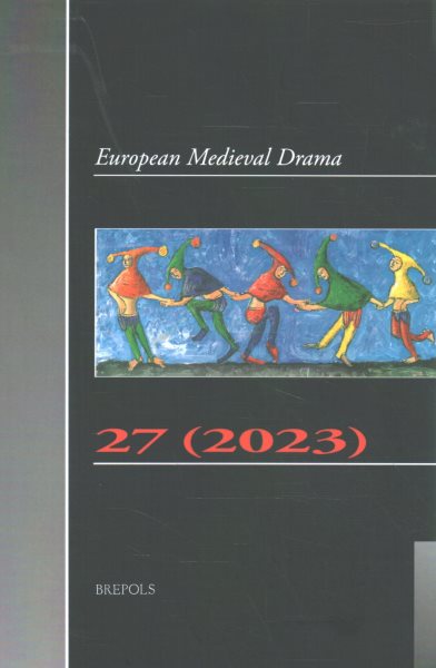 European Medieval Drama 27 (2023) Multilingual edition