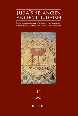 Judaisme Ancien 11, 2023 / Ancient Judaism, 11, 2023 Bilingual edition