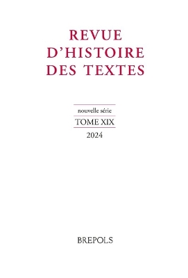 Revue d'Histoire Des Textes, N.S. 19/2024