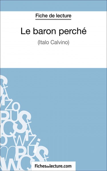 Le baron perchÃ©: Analyse complete de l'oeuvre