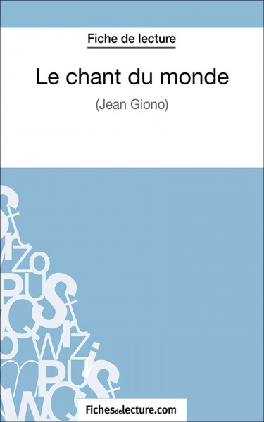 Le chant du monde: Analyse complete de l'oeuvre