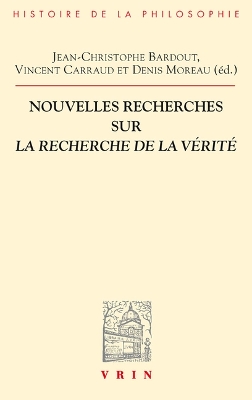 Nouvelles Recherches Sur La Recherche de la Verite