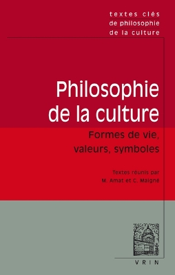 Textes Cles de Philosophie de la Culture