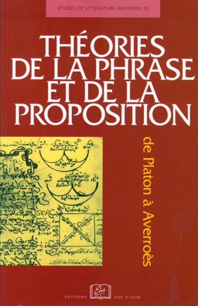 ThÃ©ories de la phrase et de la  proposition - De Platon Ã  AverroÃ¨s