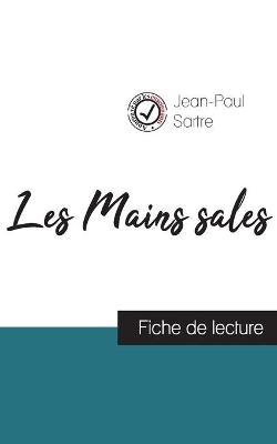 Les Mains sales de Jean-Paul Sartre (fiche de lecture et analyse complète de  l'oeuvre)