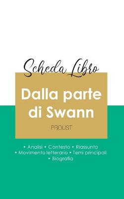 Scheda libro Dalla parte di Swann di Marcel Proust (analisi letteraria di  riferimento e riassunto completo)