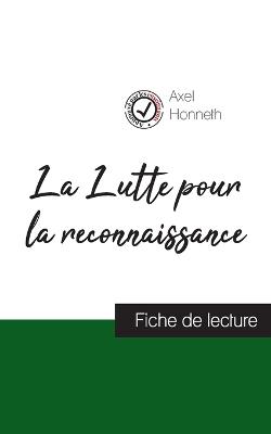 Lutte pour la reconnaissance de Axel Honneth (fiche de lecture et analyse  complète de l'oeuvre)