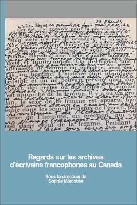 Regards sur les archives décrivains francophones au Canada
