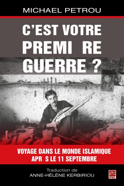 C''est votre premiÃ¨re guerre?
