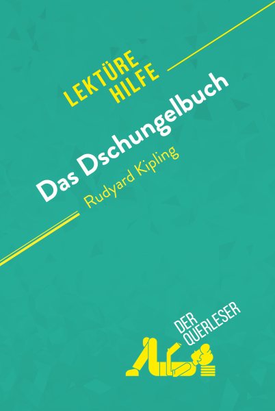 Das Dschungelbuch von Rudyard Kipling (LektÃ¼rehilfe): Detaillierte Zusammenfassung, Personenanalyse und Interpretation