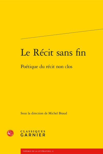 Le Recit Sans Fin: Poetique Du Recit Non Clos