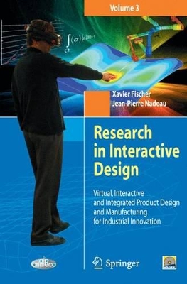Research in Interactive Design (Vol. 3): Virtual, Interactive and Integrated Product Design and Manufacturing for Industrial Innovation