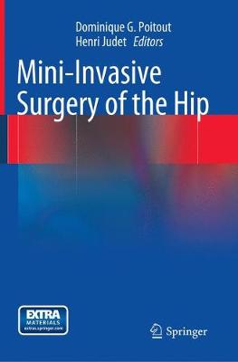 Mini-Invasive Surgery of the Hip Softcover reprint of the original 1st ed. 2014