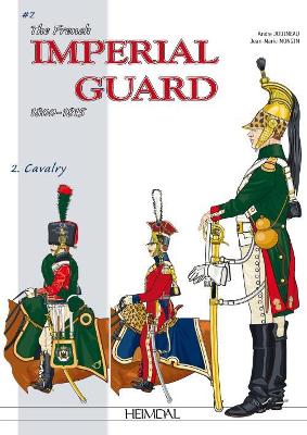 French Imperial Guard Volume 2: Cavalry