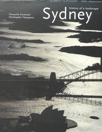 Sydney: The History of a Landscape