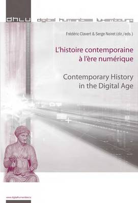 Lhistoire contemporaine à lère numérique - Contemporary History in the  Digital Age New edition