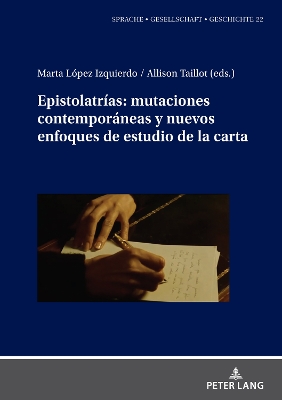 EpistolatrÃ­as: mutaciones contemporÃ¡neas y nuevos enfoques de estudio de la carta