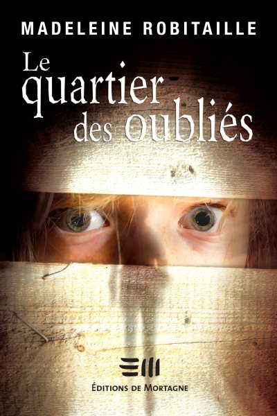 Le quartier des oubliÃ©s
