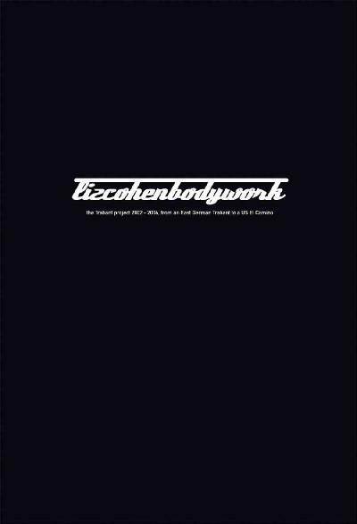 Liz Cohen: Bodywork: The Trabant Project 2002-2006, from an East German Trabant to a Us El Camino