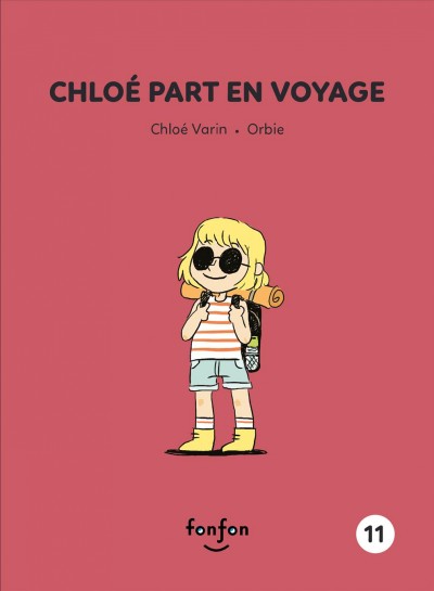 ChloÃ© part en voyage: Chloe et moi - 11