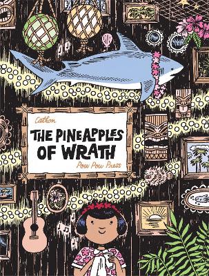 Pineapples of Wrath