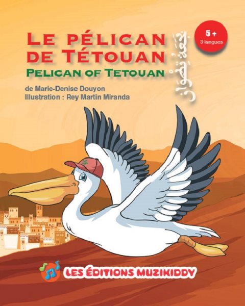 Le pÃ©lican de TÃ©touan-Trilingue
