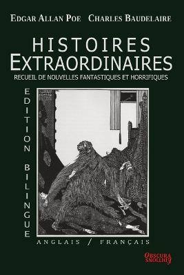 Histoires Extraordinaires - Edition bilingue: Anglais/Français 2nd ed.