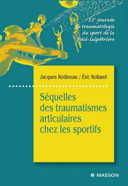 SÃ©quelles des traumatismes articulaires chez les sportifs