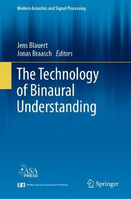 Technology of Binaural Understanding 1st ed. 2020