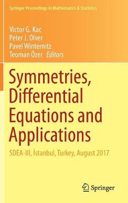 Symmetries, Differential Equations and Applications: SDEA-III, stanbul, Turkey, August 2017 2018 ed.
