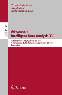 Advances in Intelligent Data Analysis XVII: 17th International Symposium, IDA 2018, s-Hertogenbosch, The Netherlands,  October 2426, 2018, Proceedings 2018 ed.