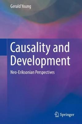 Causality and Development: Neo-Eriksonian Perspectives 2019 ed.