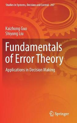 Fundamentals of Error Theory: Applications in Decision Making 2019 ed.