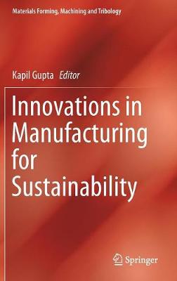 Innovations in Manufacturing for Sustainability
