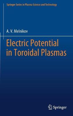 Electric Potential in Toroidal Plasmas 2019 ed.
