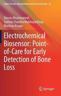 Electrochemical Biosensor: Point-of-Care for Early Detection of Bone Loss 2019 ed.