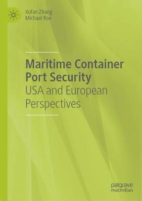Maritime Container Port Security: USA and European Perspectives