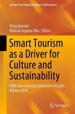 Smart Tourism as a Driver for Culture and Sustainability: Fifth International Conference IACuDiT, Athens 2018 2019 ed.
